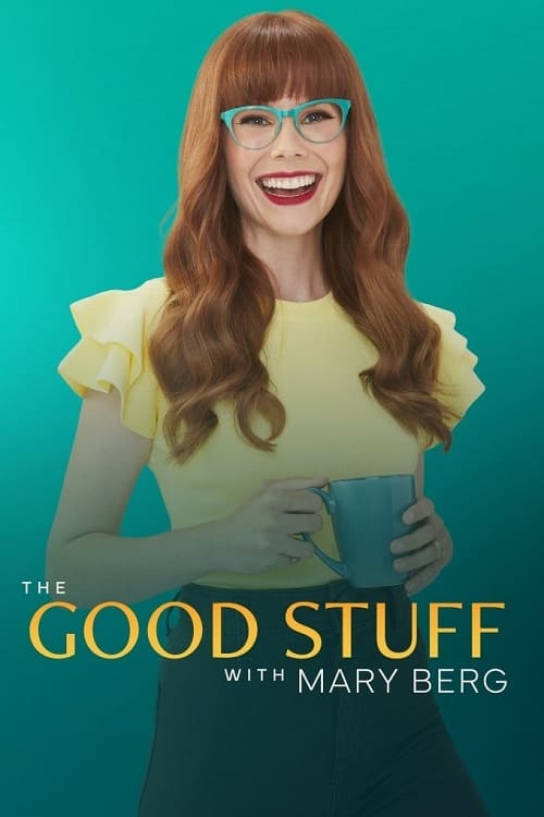 The Good Stuff with Mary Berg, S01E02 - (2023)