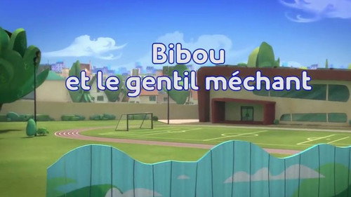 Bibou et le gentil méchant