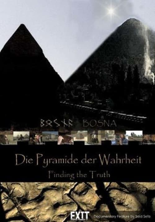 Die Pyramide der Wahrheit- Finding the truth 2011
