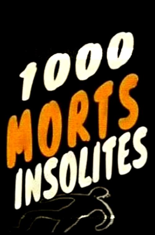 Poster 1000 morts insolites