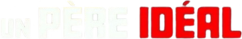 Un père idéal