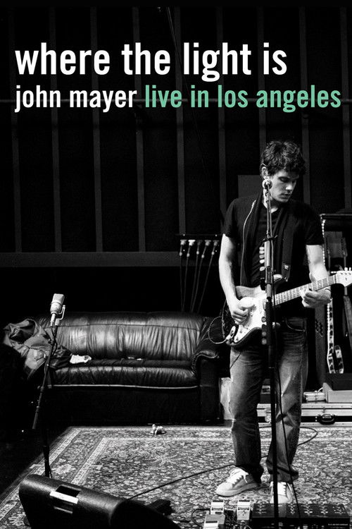 John Mayer: Where the Light Is - Live in Los Angeles Poster