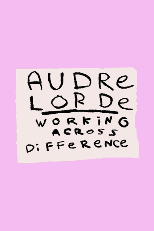 Audre Lorde: Working Across Difference movie poster player