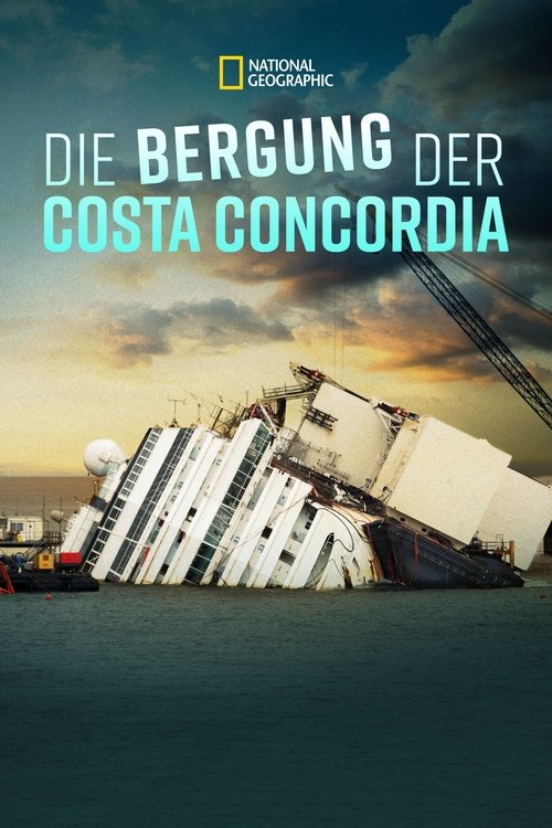 Die Bergung der Costa Concordia poster
