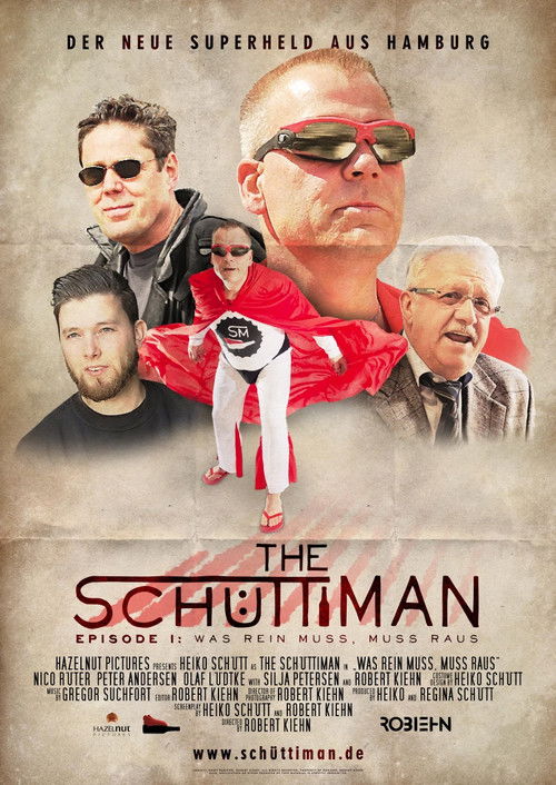 The Schüttiman – Episode I: Was rein muss, muss raus poster