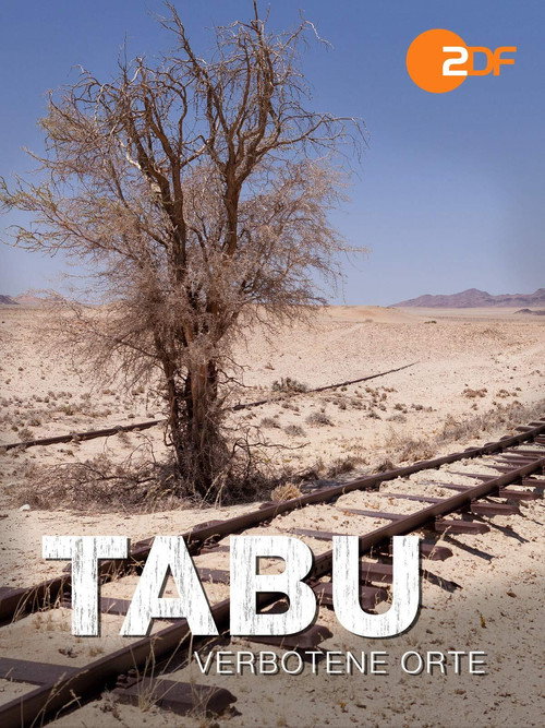 Terra X - Tabu - Verbotene Orte poster