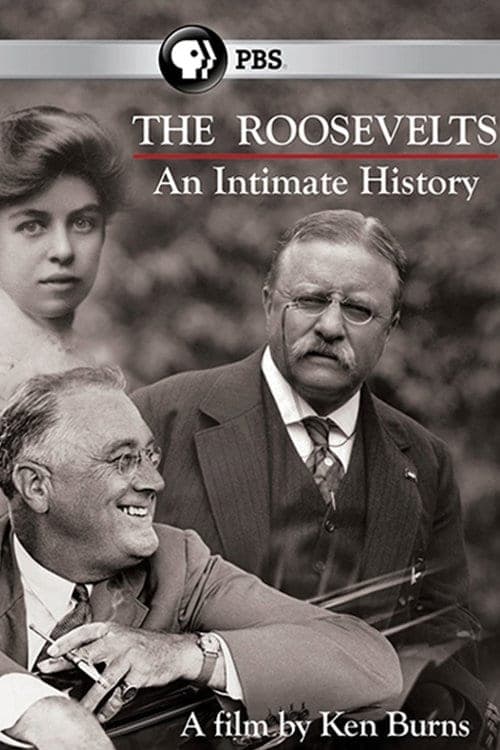 The Roosevelts: An Intimate History poster