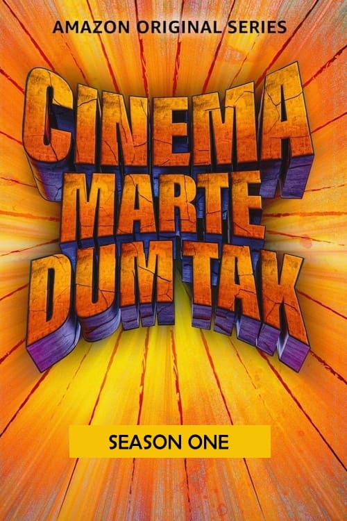 Where to stream Cinema Marte Dum Tak Season 1