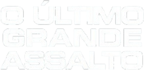 O Último Grande Assalto - Logo 4