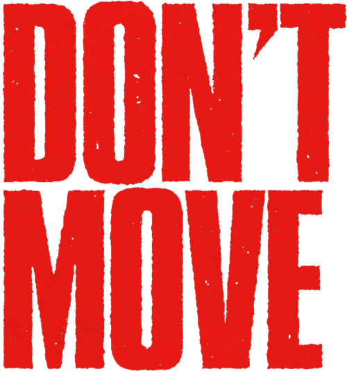 Don't Move