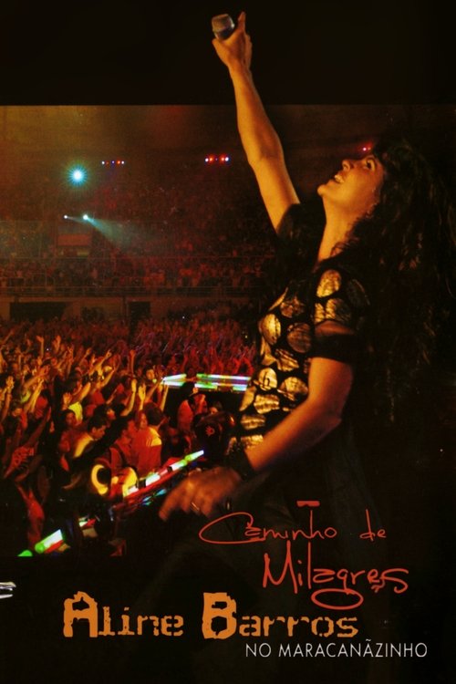 Caminho de Milagres (Ao Vivo no Maracanãzinho) (2008) poster