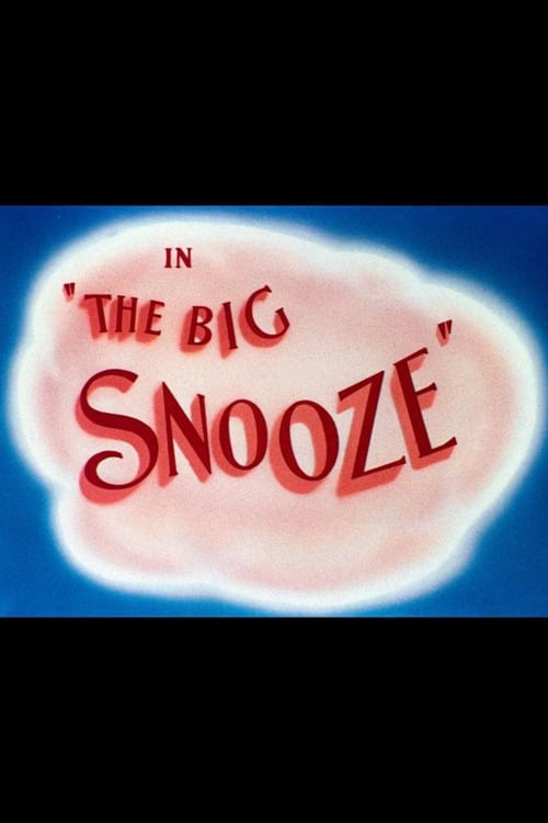 The Big Snooze 1946