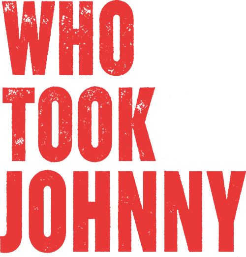Who Took Johnny