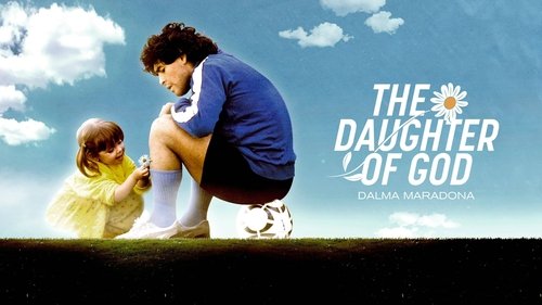 The Daughter of God: Dalma Maradona