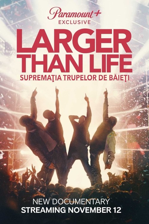 Poster pentru Larger than Life: Reign of the Boybands