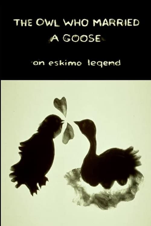 The Owl Who Married a Goose: An Eskimo Legend Movie Poster Image