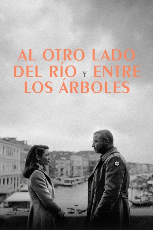 Al otro lado del río y entre los árboles poster