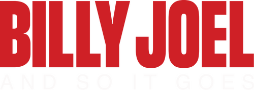 Billy Joel: And So It Goes