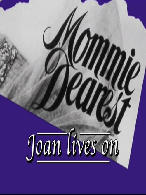 Mommie Dearest: Joan Lives On (2006)