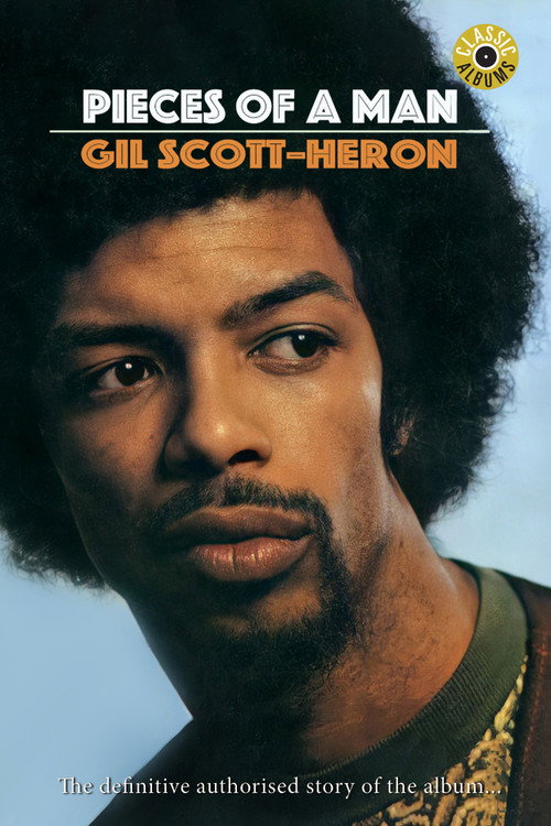 Classic Albums: Gil Scott-Heron - Pieces of a Man