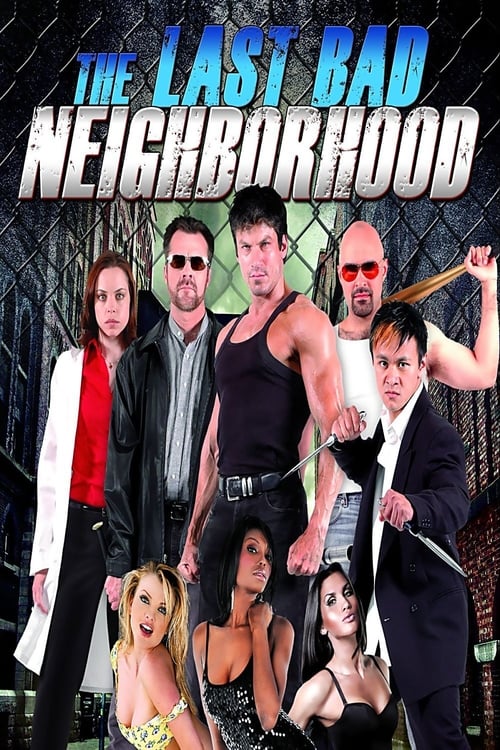 The Last Bad Neighborhood Movie Poster Image