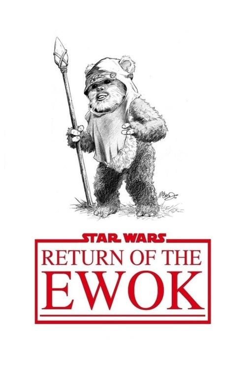 Return of the Ewok