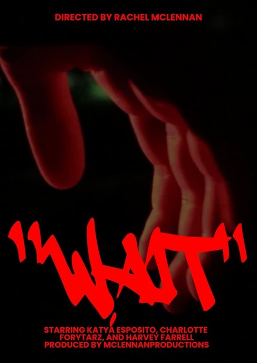 Movie title: "Wait"