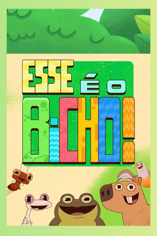 Esse É o Bicho!