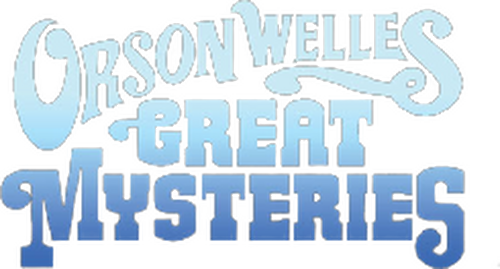 Orson Welles' Great Mysteries