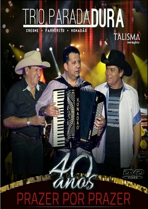 Trio Parada Dura - 40 anos 2015