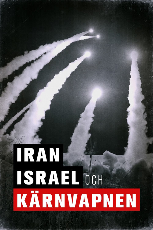 Iran, Israel and the Bomb