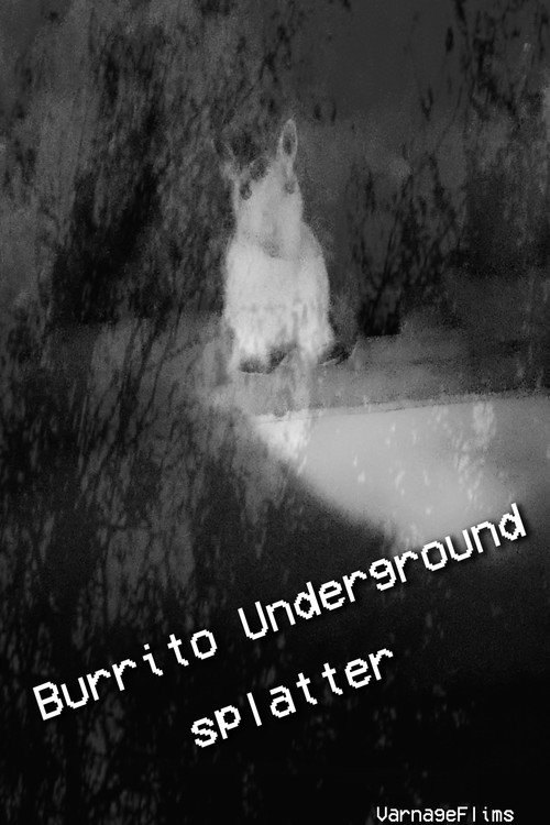 Burrito Underground splatter official trailer poster