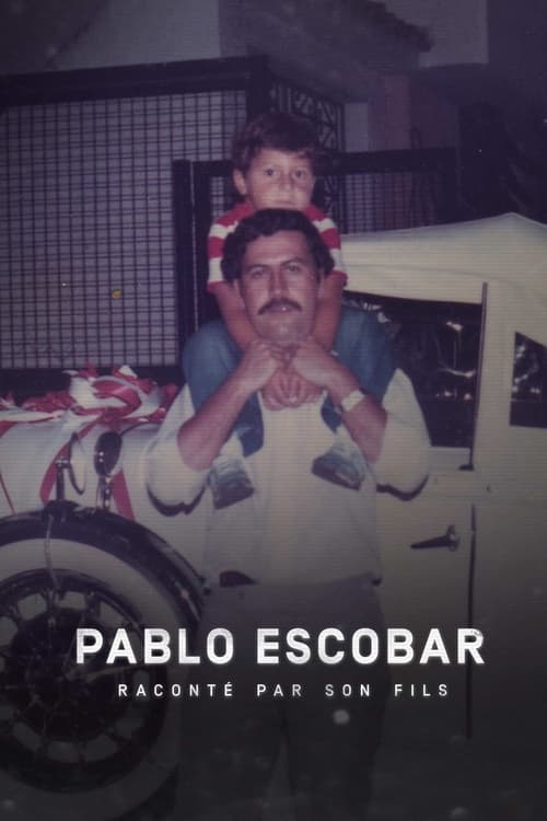 Poster Pablo Escobar raconté par son fils