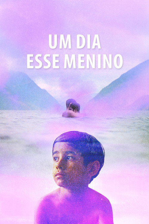 Um Dia Esse Menino poster