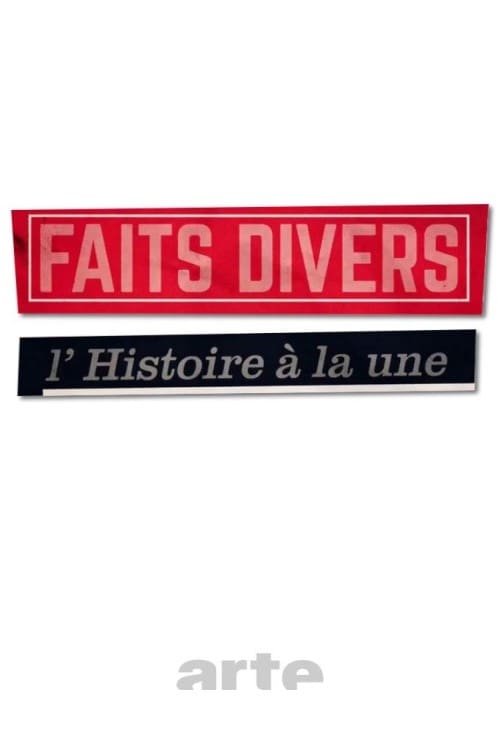 Poster Faits divers, l'Histoire à la Une