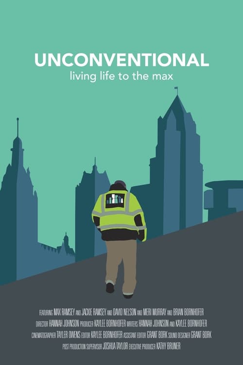 Watch Unconventional: Living Life to the Max Online Instanmovie