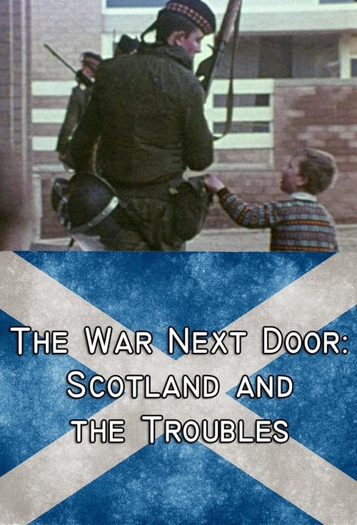 Poster The War Next Door: Scotland and the Troubles