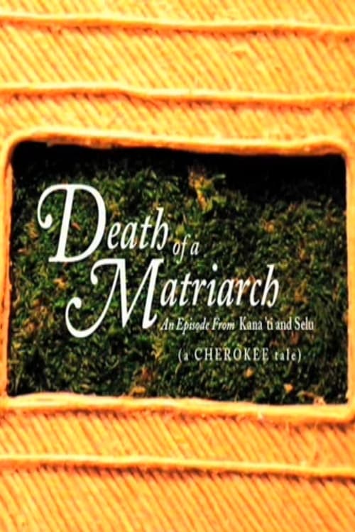 Death of a Matriarch (2007)