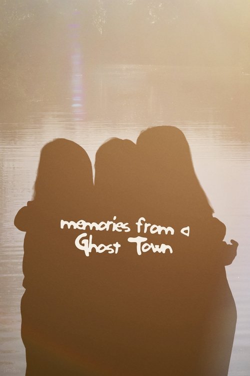 Memories from a Ghost Town