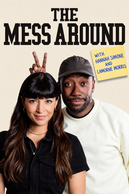The Mess Around with Hannah and Lamorne