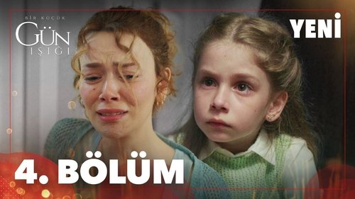 Bir Küçük Gün Işığı: 1×4