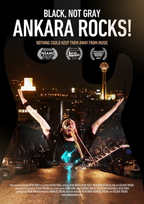 Gri Değil, Siyah: Ankara Rocks! (2017)