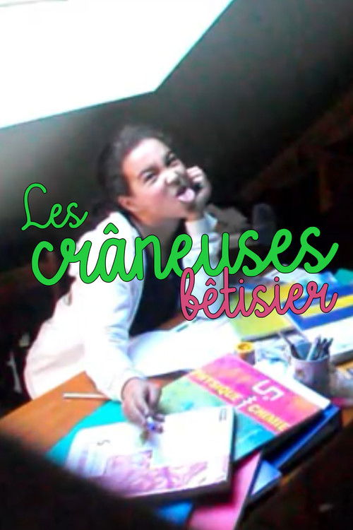 Les crâneuses - Le bêtisier