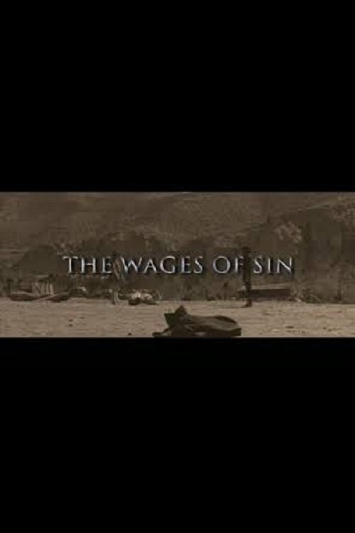 Once Upon a Time in the West: The Wages of Sin 2003