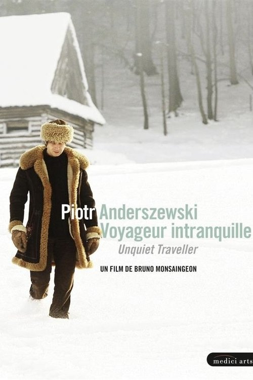 Piotr Anderszewski - Voyageur intranquille Piotr Anderszewski - Voyageur intranquille