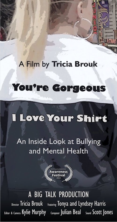 You're Gorgeous I Love Your Shirt movie poster player