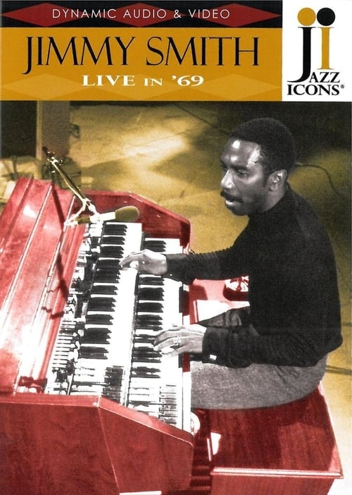 Jazz Icons: Jimmy Smith Live in '69 (2009) poster