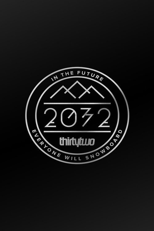 2032: The Thirty Two Movie movie poster player