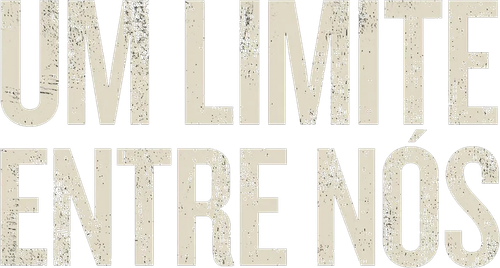 Um Limite Entre Nós - Logo 4