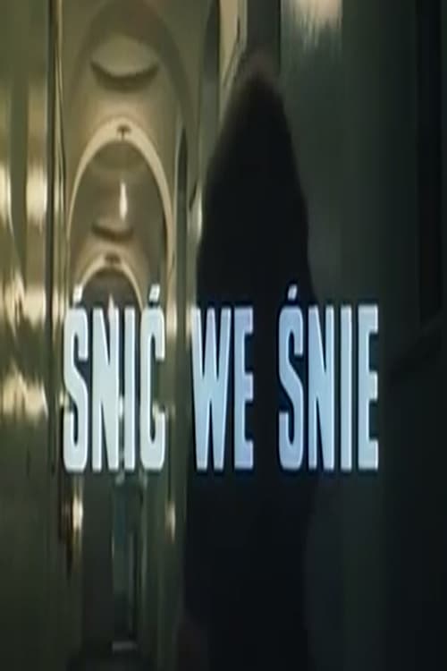 Śnić we śnie poster